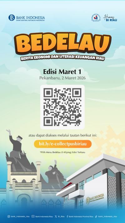 BEDELAU (Berita ekonomi dan Literasi Keuangan Riau) EDISI MARET 1