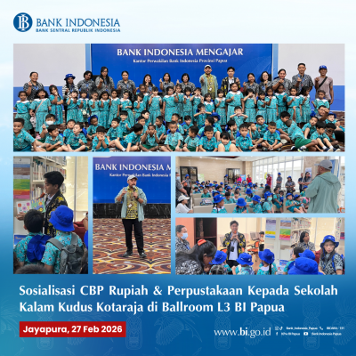 Sosialisasi CBP Rupiah & Perpustakaan Kepada Sekolah Kalam Kudus Kotaraja di Ballroom L3 BI Papua 