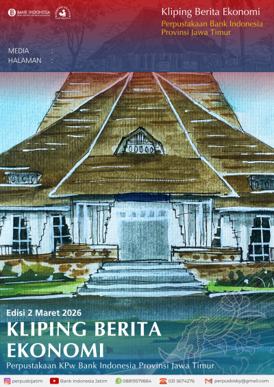 E-KLIPING PERPUSTAKAAN BANK INDONESIA JAWA TIMUR (Edisi 2 Maret 2026)