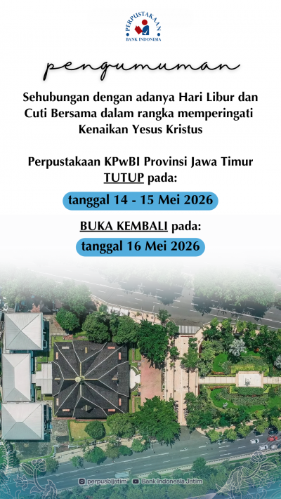 PENGUMUMAN TUTUP KENAIKAN YESUS KRISTUS - PERPUSTAKAAN BANK INDONESIA PROVINSI JAWA TIMUR