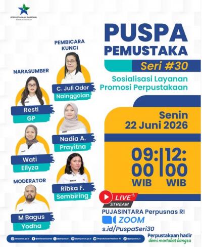 PUSPA Pemustaka Seri #30: Sosialisasi Layanan Promosi Perpustakaan