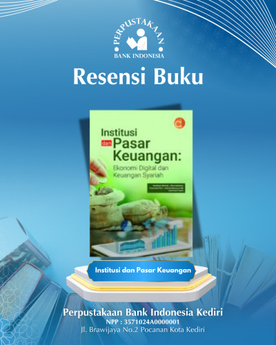 Resensi Buku Institusi dan Pasar Keuangan: Ekonomi Digital dan Keuangan Syariah