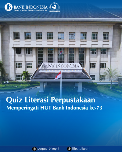 Quiz Literasi Perpustakaan: Memperingati HUT Bank Indonesia ke-73