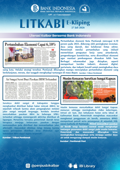 LITKABI (Literasi Kalbar Bersama BI) E-Kliping : 27 Juli 2026