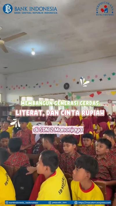 Membangun Generasi Cerdas, Literat, dan Cinta Rupiah di SDN 2 Manonjaya