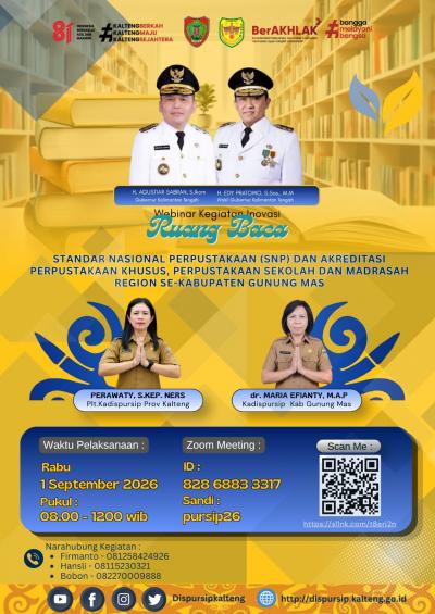 Webinar Kegiatan Inovasi Standar Nasional Perpustakaan (SNP) dan Akreditasi Perpustakaan Khusus, Perpustakaan Sekolah/Madrasah di Kabupaten Gunung Mas