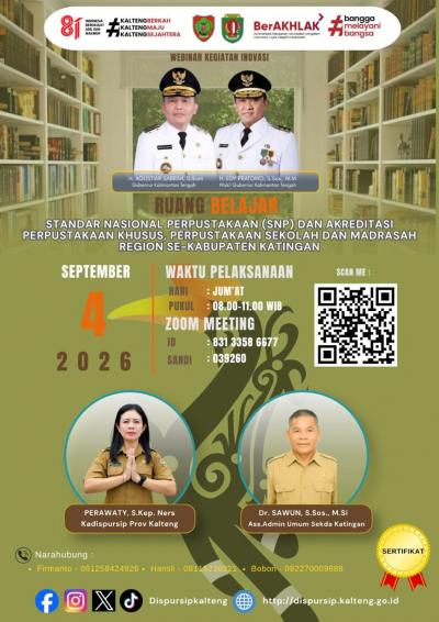 Webinar Kegiatan Inovasi Standar Nasional Perpustakaan (SNP) dan Akreditasi Perpustakaan Khusus, Perpustakaan Sekolah/Madrasah di Kabupaten Katingan