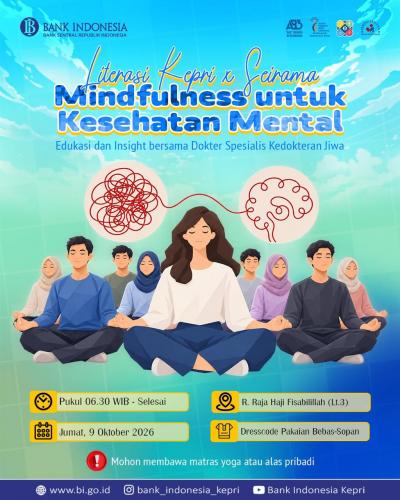 Literasi Kepri x Seirama: Mindfulness untuk Kesehatan Mental - Edukasi dan Insight bersama Dokter Spesialis Kedokteran Jiwa 